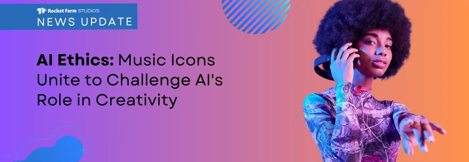 Featured image for “Music Icons Unite to Challenge AI in Creativity”