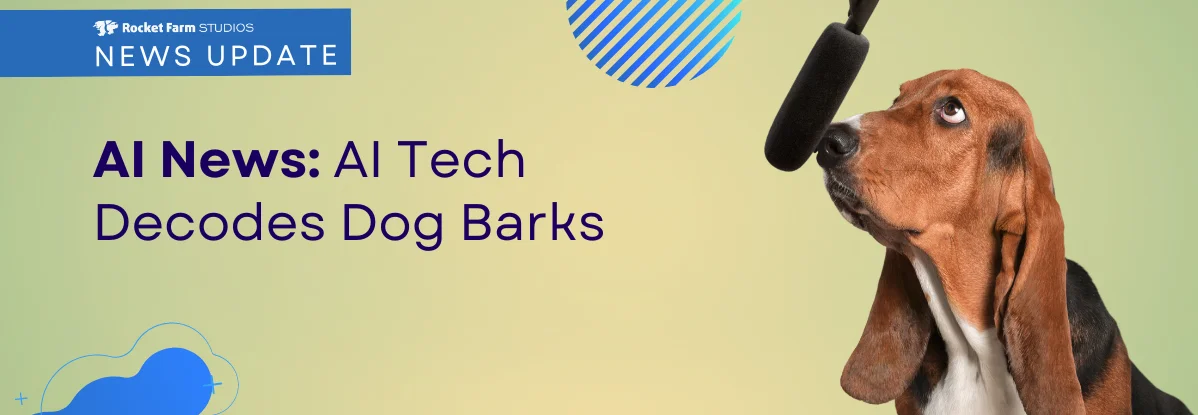 Featured image for “AI Technology Decodes Dog Barks”