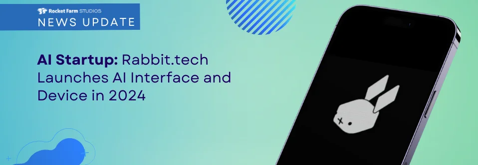 Featured image for “Rabbit.tech Launches AI Interface and Device in 2024”