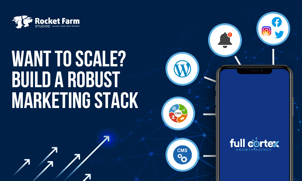 Featured image for “Want to Scale? Build a Robust Marketing Stack”