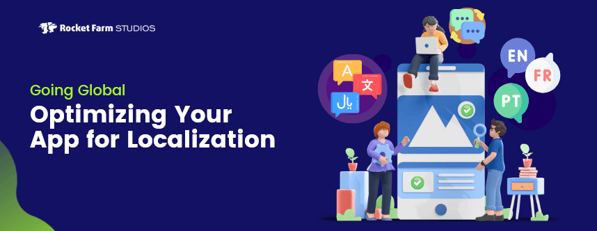 Featured image for “Going Global: Optimizing Your App for Localization”
