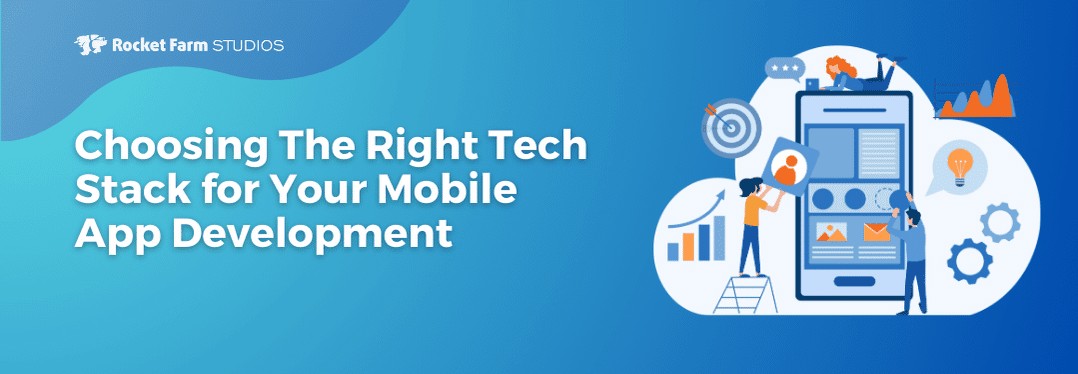 Featured image for “Choosing The Right Tech Stack For Your Mobile App Development”