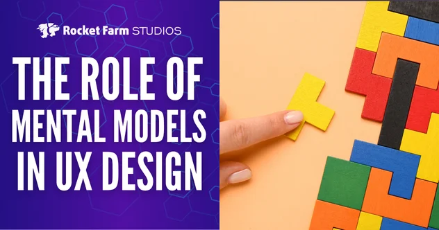Rocket Farm Studios graphic showing a person fitting a puzzle piece into place, symbolizing how mental models help users make sense of interface design.