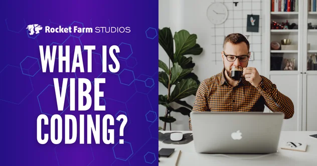 Developer drinking coffee while working on a MacBook, next to a bold title graphic that reads "What Is Vibe Coding?" from Rocket Farm Studios